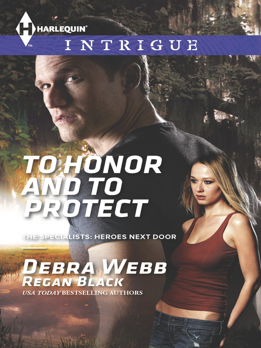 Title details for To Honor and To Protect by Debra Webb - Available
